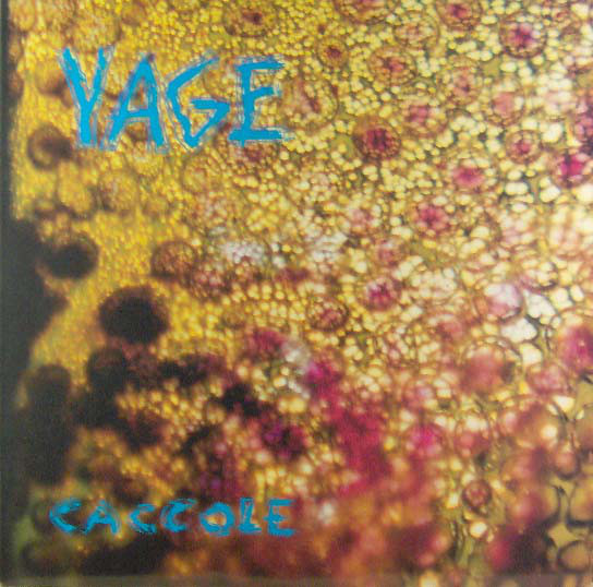 YAGE - CACCOLE